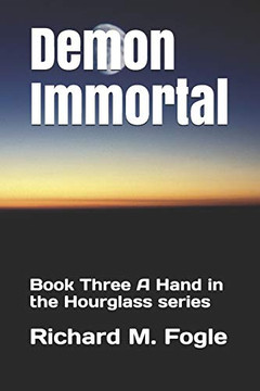 Demon Immortal: Book Three A Hand in the Hourglass series