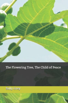 The Flowering Tree, The Child Of Peace