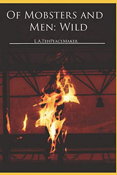 Of Mobsters And Men: Wild (Book #2) Of Mobsters And Men: Wild (Book #2)