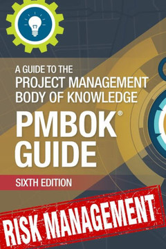 Risk Management Professional (Pmbok6 Alligned) : A Practical Guide