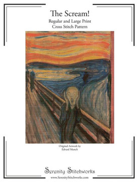 The Scream! Cross Stitch Pattern: Regular And Large Print Cross Stitch Chart