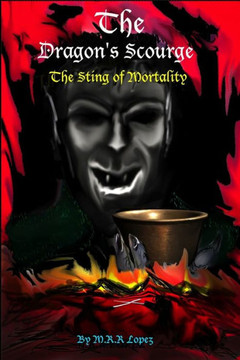 The Dragon'S Scourge : The Sting Of Mortality