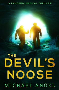 The Devil'S Noose : A Pandemic Medical Thriller