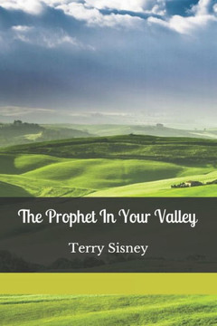 The Prophet In Your Valley