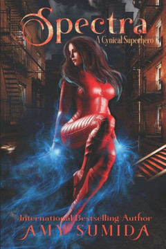 Spectra : A Cynical Superhero
