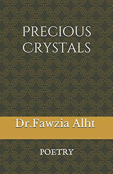 Precious : Precious Crystals: Real Story In Poetry Form In War (Part One)
