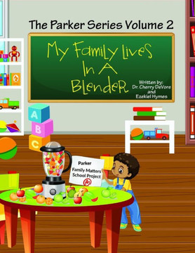 My Family Lives In A Blender : Understanding Blended Families