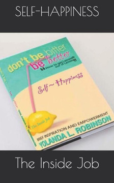 Self Happiness : The Inside Job