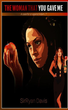 The Woman That You Gave Me : A Case For Or Against Adam