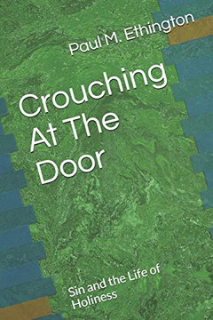 Crouching At The Door: Sin and the Life of Holiness