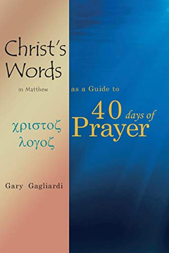Christ'S Words In Matthew As A Guide To 40 Days Of Prayer