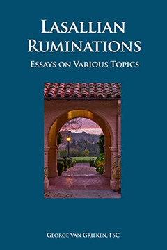 Lasallian Ruminations: Essays on Various Topics