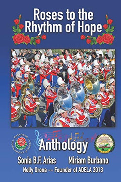 Roses to the Rhythm of Hope: Anthology of the Musical Bands of the Rose Parade 2020