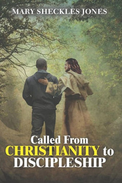 Called From Christianity to Discipleship