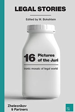 16 Pictures of the Juri: Ironic Mosaic of Legal World (Legal Fiction 1.0)