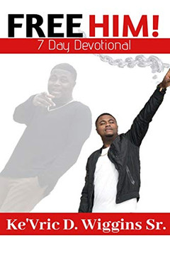 Free Him: From bondage to Freedom