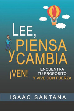 Lee, Piensa Y Cambia (Spanish Edition)