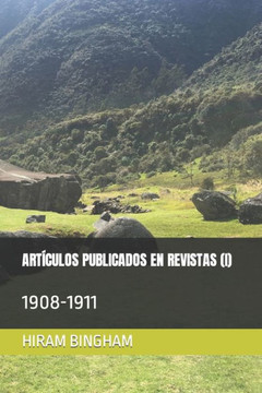 ARTÍCULOS PUBLICADOS EN REVISTAS (I): 1908-1911 (Ediciones del Traductor) (Spanish Edition)