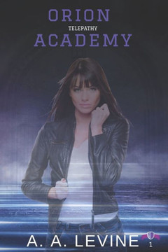 Orion Academy : Telepathy Orion Academy : Telepathy