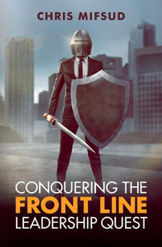 Conquering The Front Line Leadership Quest