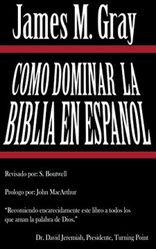 Como Dominar La Biblia en Español (Spanish Edition)