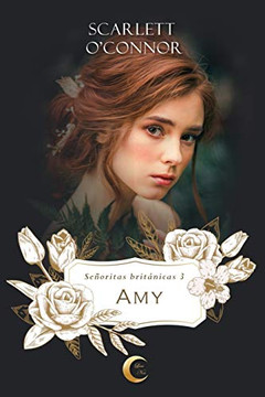 Amy (Se??oritas Brit?ínicas) (Spanish Edition)