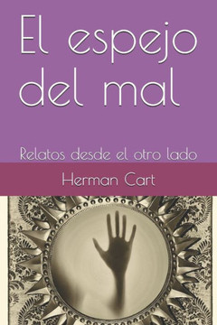 El espejo del mal: Relatos desde el otro lado (Spanish Edition)