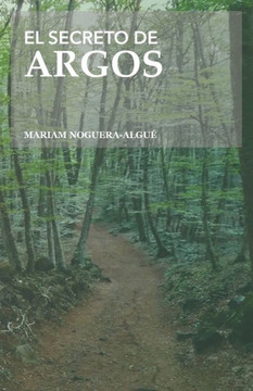 El secreto de Argos (Spanish Edition)