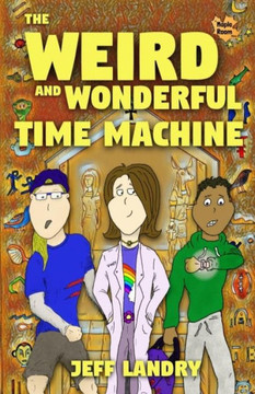 The Weird And Wonderful Time Machine
