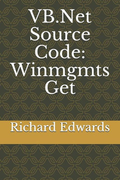 Vb.Net Source Code : Winmgmts Get