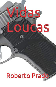 Vidas Loucas (Portuguese Edition)