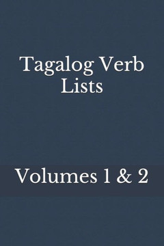 Tagalog Verb Lists Volumes 1 & 2