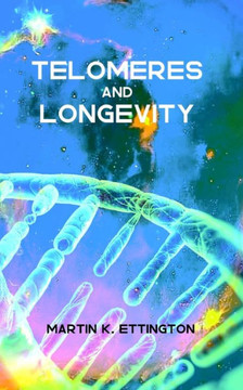 Telomeres And Longevity