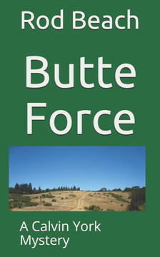 Butte Force (Calvin York Mystery)