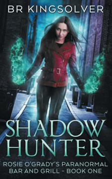 Shadow Hunter (Rosie O'Grady'S Paranormal Bar And Grill)