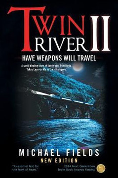 Twin River Ii : Have Weapons Will Travel