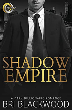 Shadow Empire: A Dark Billionaire Romance (Broken Cross) Shadow Empire: A Dark Billionaire Romance (Broken Cross)