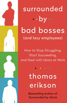 Surrounded By Bad Bosses (And Lazy Employees)