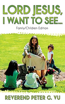 Lord Jesus, I Want to See... - Hardcover