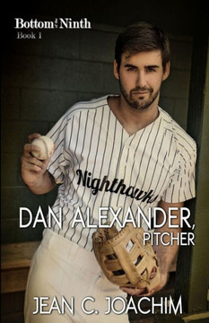 Dan Alexander, Pitcher (Bottom Of The Ninth)