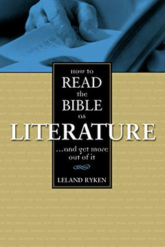 How To Read The Bible As Literature How To Read The Bible As Literature