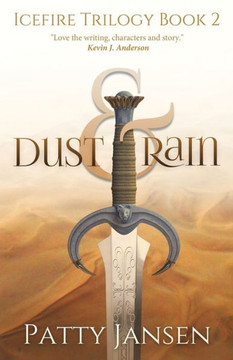 Dust & Rain (Icefire Trilogy) - 9781925841732