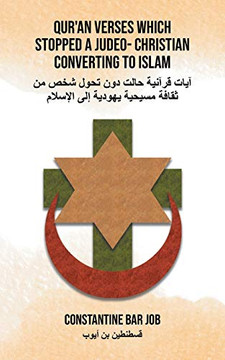 Qur'an Verses Which Stopped a Judeo- Christian Converting to Islam - Paperback