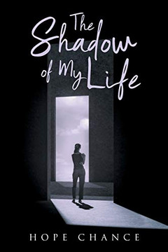 The Shadow of My Life The Shadow of My Life