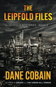 The Leipfold Files (Leipfold Mysteries) The Leipfold Files (Leipfold Mysteries)