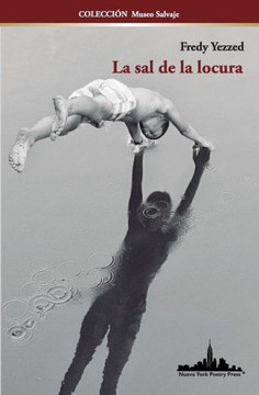 La sal de la locura (COLECCIÓN MUSEO SALVAJE) (Spanish Edition) La sal de la locura (COLECCIÓN MUSEO SALVAJE) (Spanish Edition)