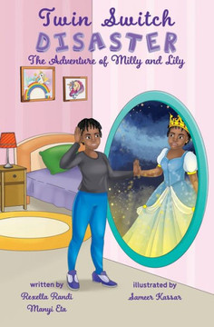 Twin Switch Disaster: The Adventures Of Milly And Lily - 9781915522092