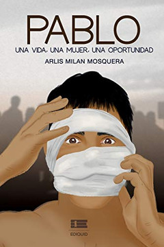 Pablo: una vida, una mujer, una oportunidad (Spanish Edition) Pablo: una vida, una mujer, una oportunidad (Spanish Edition)