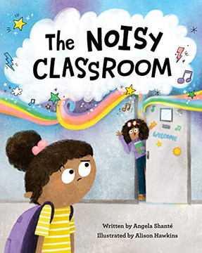 The Noisy Classroom The Noisy Classroom