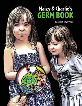 Maizy & Charlie's Germ Book - 9781954819771